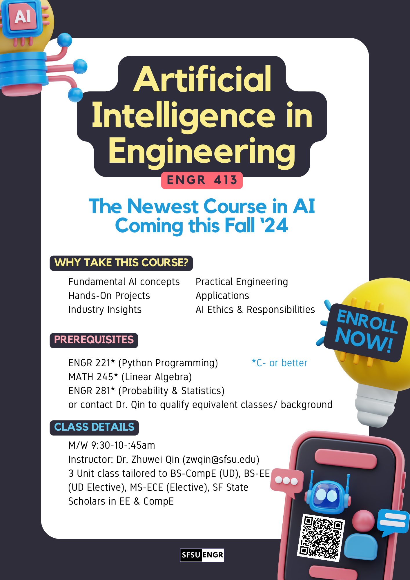 ENGR 413 Artificial Intelligence in Engineering Flyer for BS-Electrical Engineering, BS Computer Engineenring, Masters in Electrical and Computer Engineering